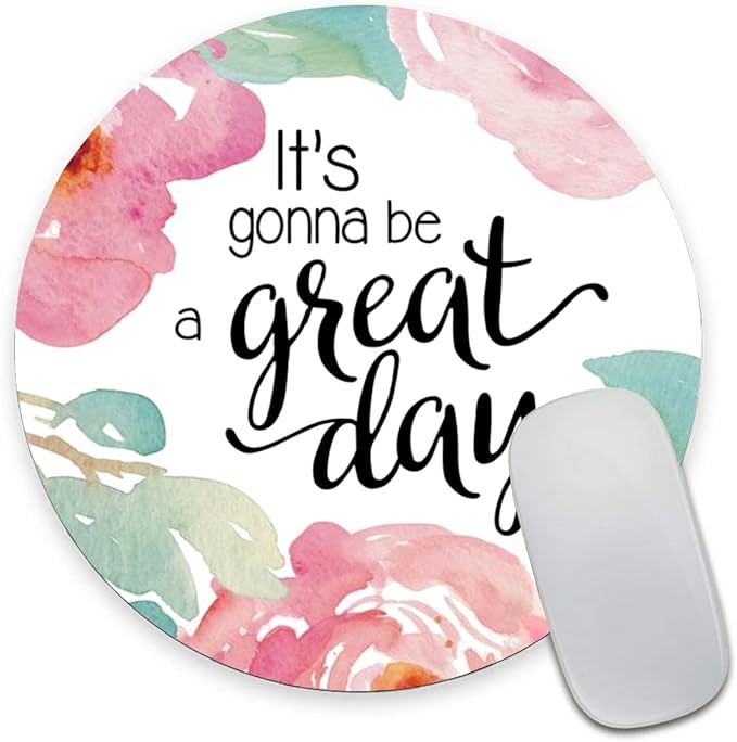 Mouse Pad, Inspirational Quote Floral Mouse Pad, Quote Great Day Mouse Pad, Washable Round Mousepads with Lycra Cloth, Non-Slip Rubber Base Computer Mouse Pads for Wireless Mouse