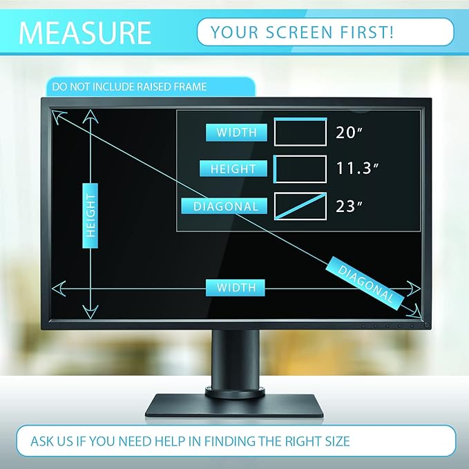 Premium Privacy Screen Filter for 23 Inches Desktop Computer Monitor. Screen Protector Size is 20 inch width x 11.3 inch height. Anti Glare and Anti Blue Light Protection